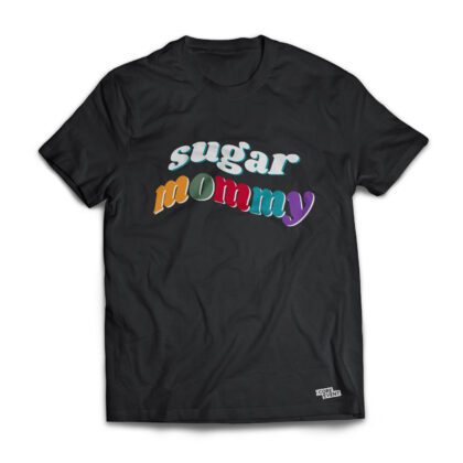 Sugar Mommy T-Shirt